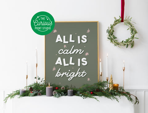 All Is Calm, All Is Bright Print