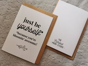 Just Be Yourself | 4x5' or 5x7' Card