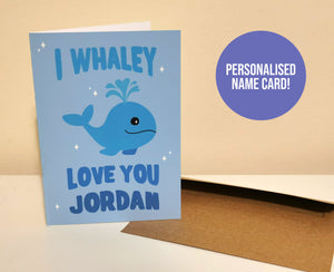 I Whaley Love You Card | 4x5' or 5x7' Card